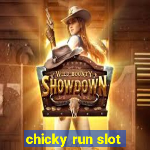 chicky run slot