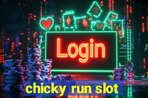 chicky run slot