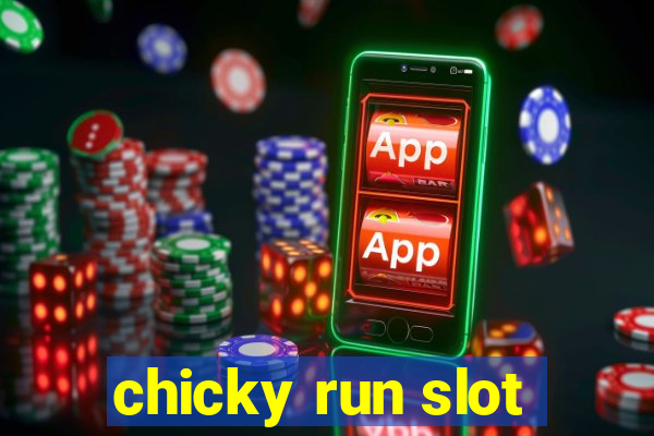 chicky run slot