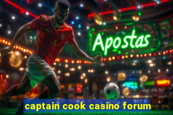 captain cook casino forum