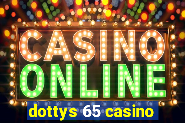 dottys 65 casino