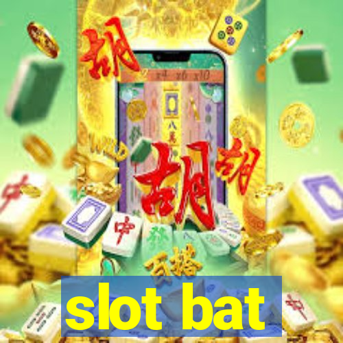 slot bat