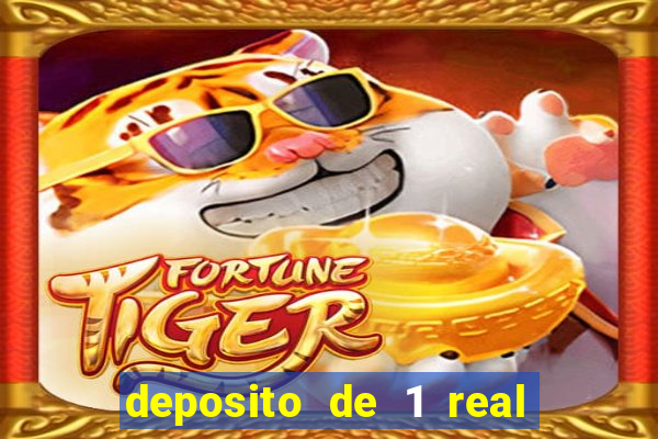 deposito de 1 real fortune tiger