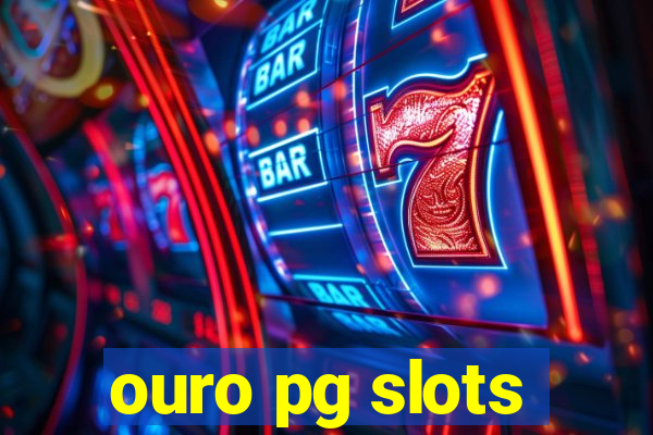 ouro pg slots