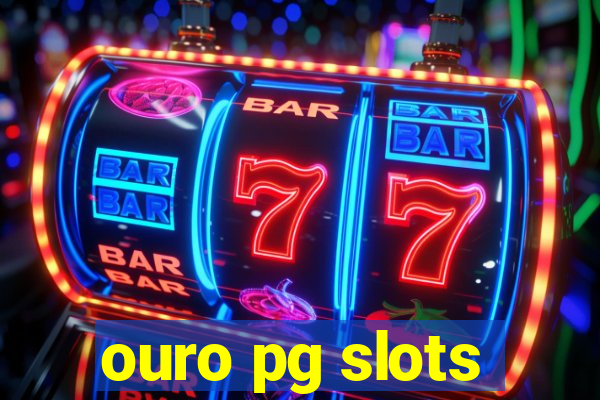 ouro pg slots