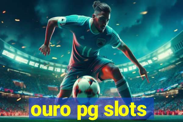 ouro pg slots