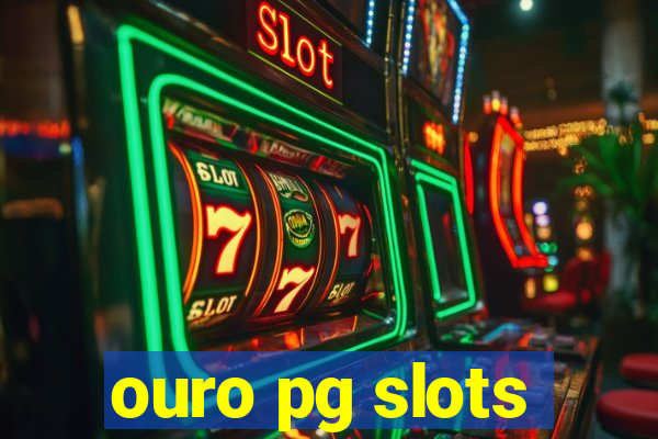 ouro pg slots