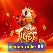 casino roller 88