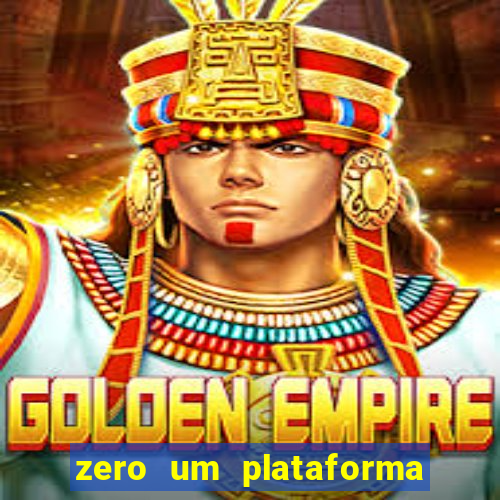 zero um plataforma de jogos