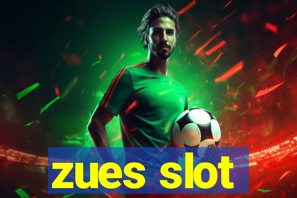 zues slot