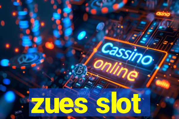 zues slot