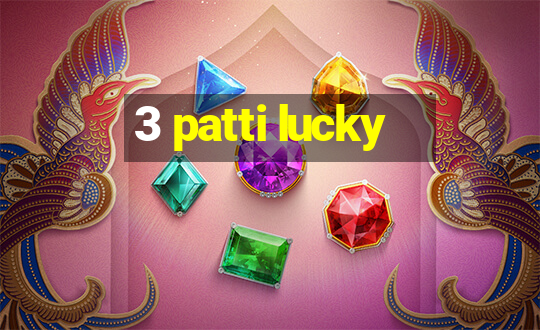 3 patti lucky