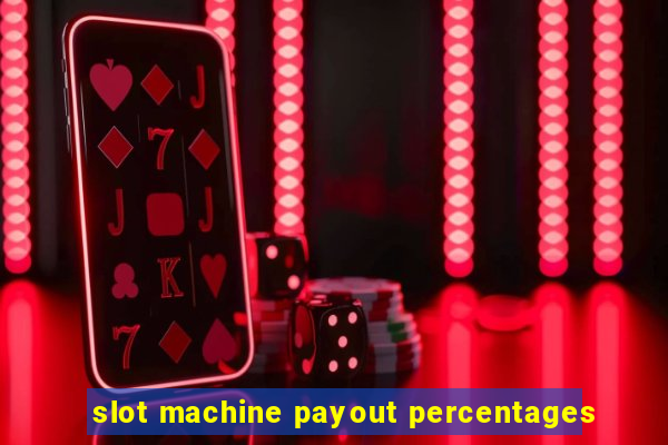 slot machine payout percentages