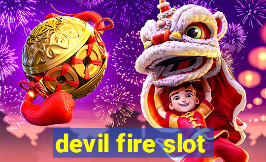 devil fire slot