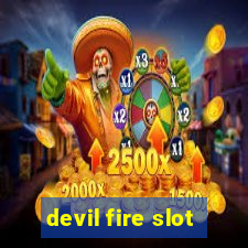 devil fire slot