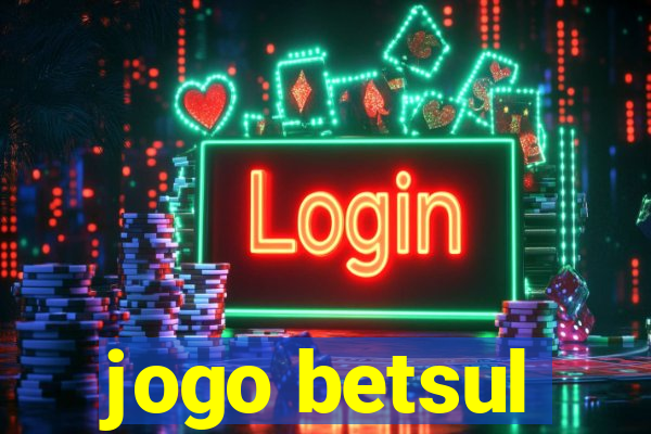 jogo betsul