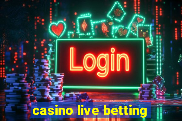 casino live betting