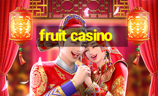 fruit casino