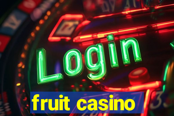 fruit casino