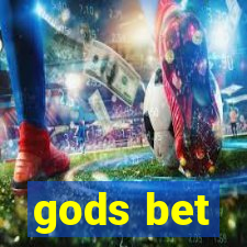 gods bet