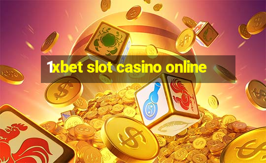 1xbet slot casino online