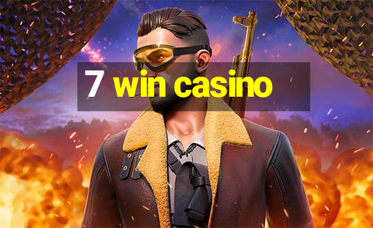 7 win casino