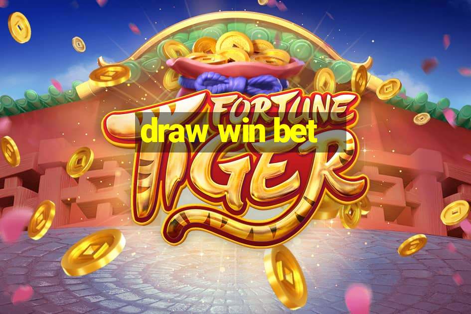 draw win bet