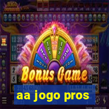 aa jogo pros