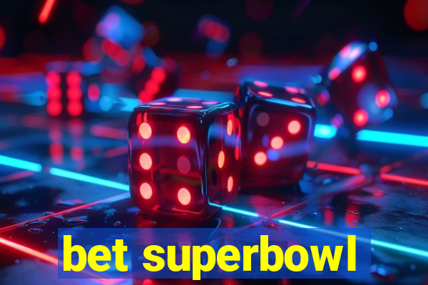 bet superbowl