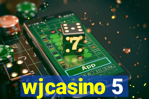 wjcasino 5