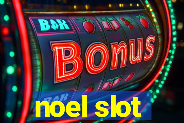 noel slot