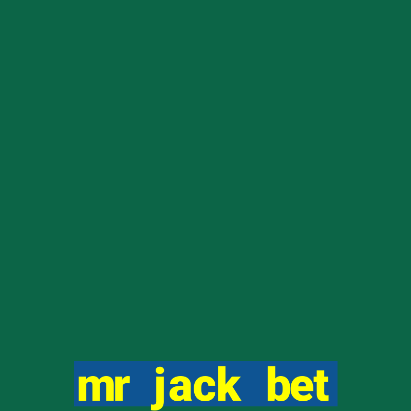 mr jack bet depósito mínimo