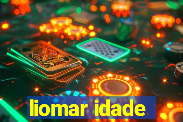 liomar idade