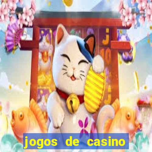 jogos de casino com bonus