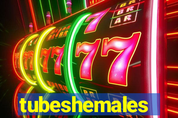 tubeshemales