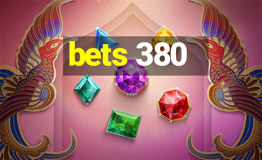 bets 380