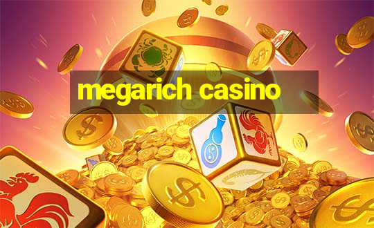 megarich casino