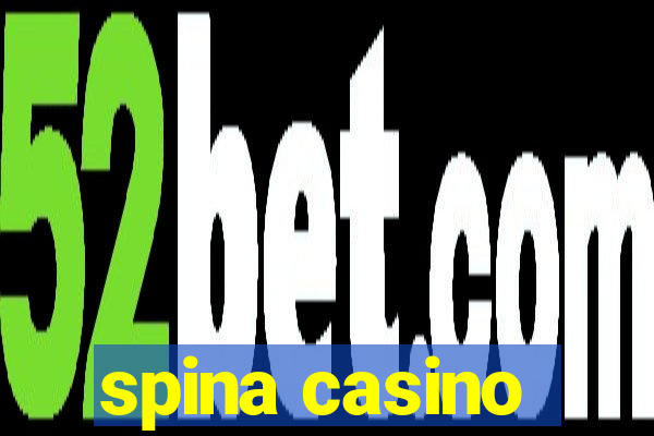 spina casino