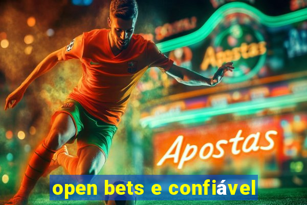 open bets e confiável