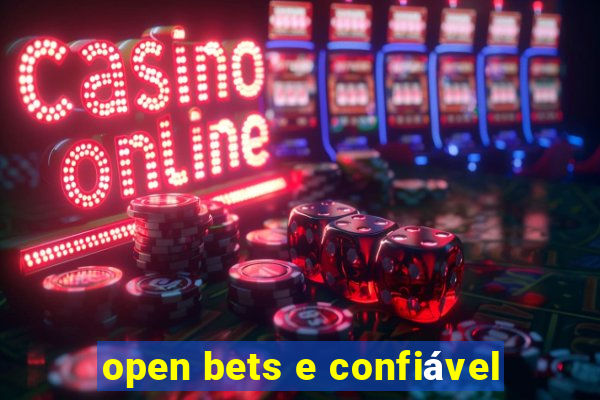 open bets e confiável