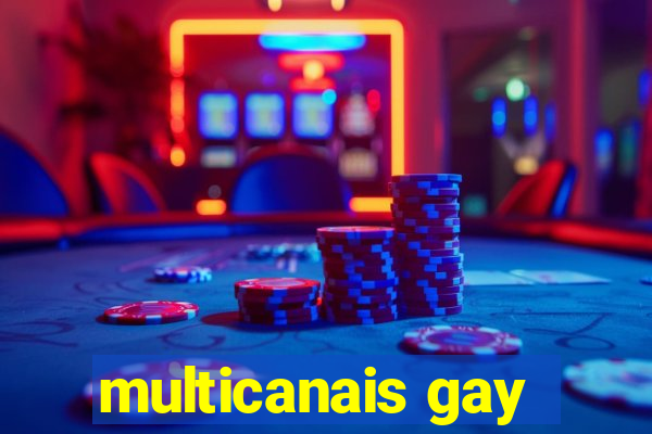 multicanais gay