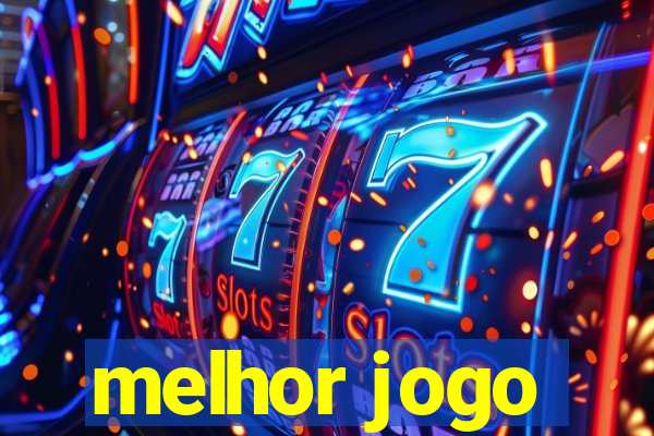 melhor jogo