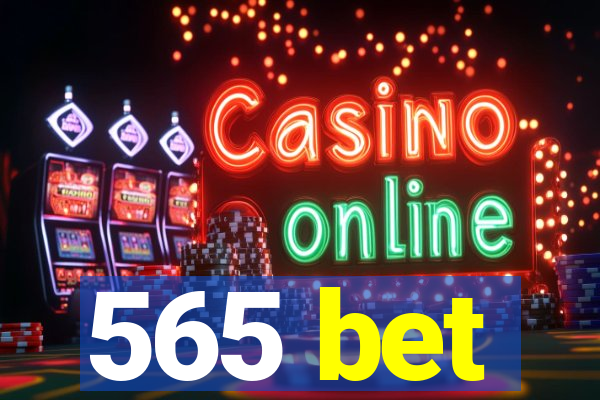 565 bet