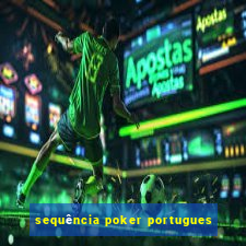 sequência poker portugues