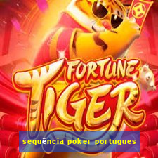 sequência poker portugues