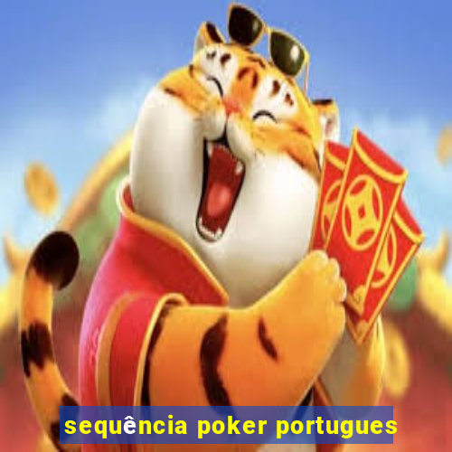 sequência poker portugues