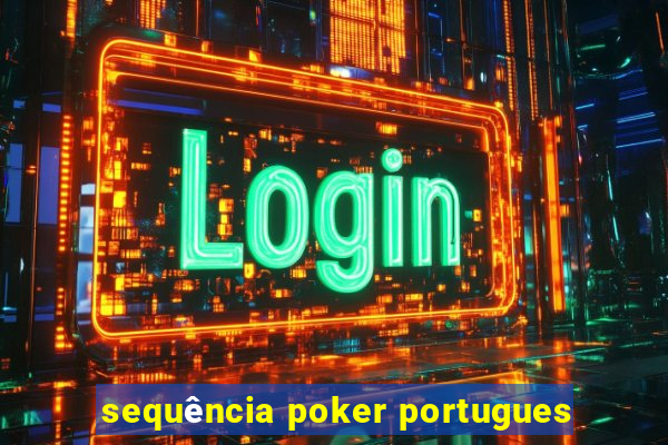 sequência poker portugues