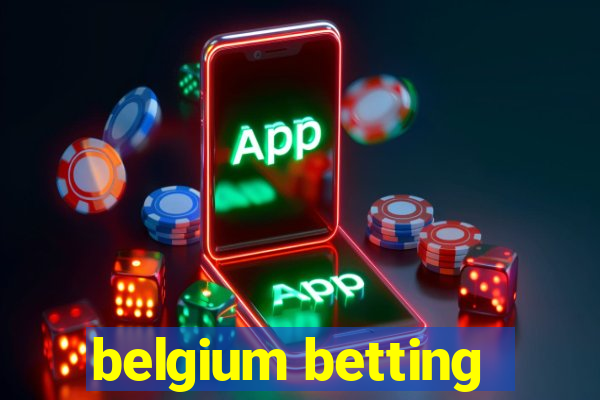 belgium betting