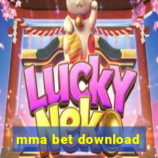 mma bet download