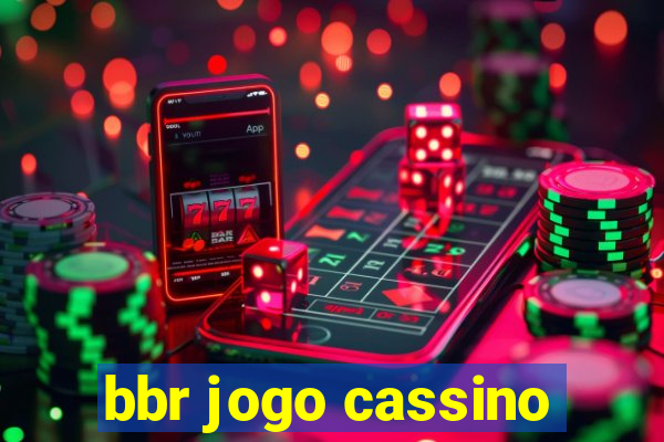 bbr jogo cassino